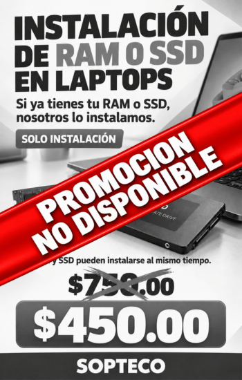 Instalación de RAM y SSD en laptops SOPTECO - Promoción inactiva